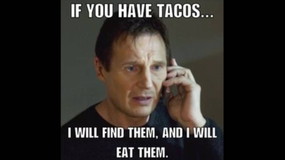 Taco memes to celebrate National Taco Day